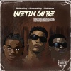 Biblical Boy、Blaizeman、Diamondboy - Wetin Go Be (feat. Blaizeman & Diamond Boy)