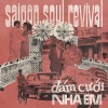Saigon Soul Revival - Đám Cưới Nhà Em (Patchworks Remix)