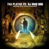 Tha Playah、Mad Dog - Enter The Time Machine (DJ Mad Dog mix)