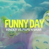 Kinder、Paps'n'Skar - Funny Day (Dota Heroes Version)