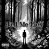 Lil Blizzy、Luvfromparis、Riel - Tell Me Lies (feat. Riel & luvfromparis)(Explicit)