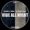 Durante & Altieri、Aaron Tesser - Vibe All Night (DU-AL Club Vocal Mix - Edit)