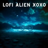 LoFi Alien XOXO - Beyond The Sun