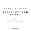 Blank & Jones、Marc George - Lumen Ecclesie (Rediscovered)
