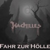 Wachilles - Fahr zur Hölle