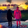 Alee - Wie Du Bist