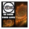 X5 Dubs - Your Love
