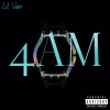 Lil Van - 4am