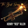 Coleman Hawkins and His Orchestra、Henry “Red” Allen - The River's Takin' Care Of Me