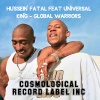Hussein Fatal、L3G3NDARY FR33DOM - GLOBAL WARRIORS (feat. Hussein Fatal)(Explicit)