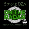 Clypto、Smoke DZA - On The Radar Freestyle (Remix|Explicit)