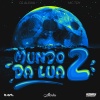 Mc Toy - Mundo da Lua 2 (Explicit)