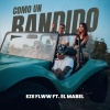 Elmabel、EzeFLWw - Como un bandido (feat. EzeFLWw)