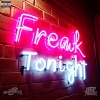 The Whoadees、Nef The Pharaoh - FREAK TONIGHT (Explicit)