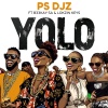PS DJz、B33Kay SA、Lokzin Keys - Yolo (feat. B33kay SA & Lokzin Keys)