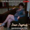 Incidents、IMAN Inspires、Sharie - The Alpha State of Love