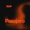 ABRIL - Pasajero (Explicit)