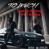 Lukas Swing、KEMP - TO MUCH (feat. Kemp)(Explicit)
