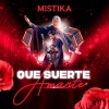 Mistika - Que Suerte Amarte