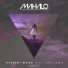 Mahalo、Cat Lewis、Far & Few - Current Mood (feat. Cat Lewis)(Far & Few Remix)