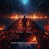 Wrong Sequence、HETZKINEN - No Fear Inside
