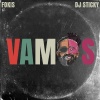 Fokis、DJ Sticky - Vamos (Explicit)