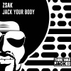 Zsak - Jack Your Body