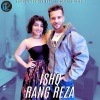 Raghav Sachar、Poorvi Koutish - Ishq Rang Reza
