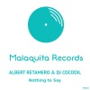 Albert Retamero、DJ Cocodil - Nothing To Say