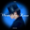 ProdiG - Want To Know (想知)