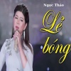 Ngọc Thảo - Lẻ Bóng - Short Vesion 1