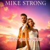 Mike Strong - Über den Wolken (Radiocut)