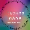 Tech Mama - Zara (Exended Mix)