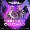 Mumuzinho、Thiaguinho - Sou Céu Ou Chão (Ao Vivo)