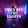 Ezzo、Tatty - Turn Off the Lights