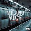 Andy G - Milano Vice (Explicit)
