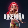 Sarita、La Baby、Sammy The Greatest - Dike Niña