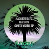 Hackerbeatz、BETS - Gotta Work