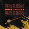 Olvin、Bigg Slim - What The Folk