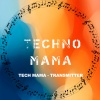 Tech Mama - Transmitter (Exended Mix)