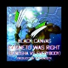 Black Canvas - Magneto Was Right (Genosha vs Everybody)(Explicit)