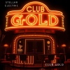 Stellar Electric - Club Gold