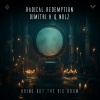 Radical Redemption、Dimitri K、Nolz - Bring Out The Big Drum