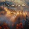 Sound Mind - Morning Breath (A Meditative Drift Through Boundless Space)