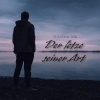 D.A.O、Silla - Der letzte seiner Art (prod. Maik Marzyan)(feat. Silla)(Explicit)