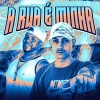 Mc Leon、DJ BM PROD - A RUA É MINHA (Explicit)