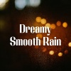 Rainfall、Rain of Crystal Spires、Smooth Background Sounds - Thunder Fury
