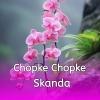 Skanda - Chopke Chopke (Explicit)