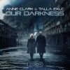 Anne Clark - Our Darkness (Extended Mix)