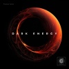 Ferhat Saygi - Dark Energy